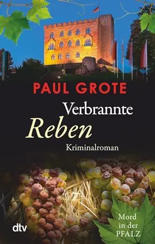 Produktbild: Verbrannte Reben: Kriminalroman | Das große Finale der bekannten und beliebten Weinkrimi-Reihe (Europäische-Weinkrimi-Reihe)