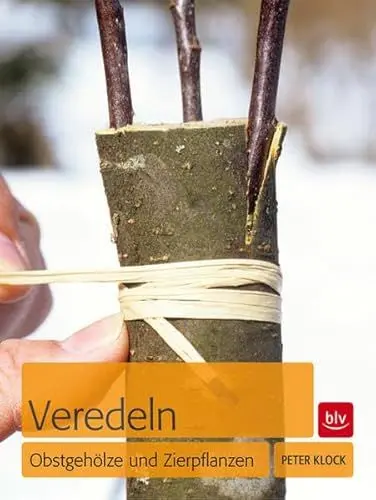 Produktbild: Veredeln: Obstgehölze und Zierpflanzen