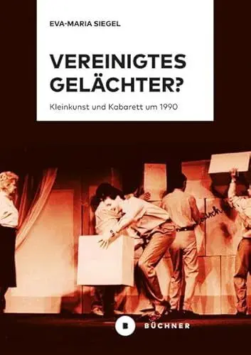 Produktbild: Vereinigtes Gelächter?: Kleinkunst und Kabarett um 1990