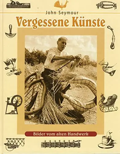 Produktbild: Vergessene Künste: Bilder vom alten Handwerk