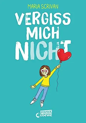 Produktbild: vergiss mich nICHt (nICHt genug-Reihe, Band 2): Fördert Selbstakzeptanz und Selbstbewusstsein von Kindern - Comic-Buch von New York Times-Bestsellerautorin Maria Scrivan (Loewe Graphix, Band 2)