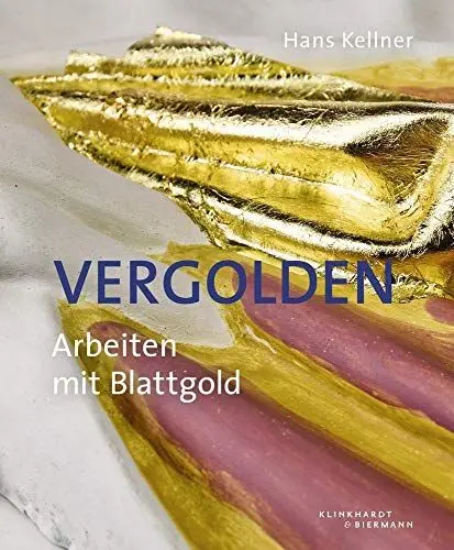 Produktbild: Vergolden: Arbeiten mit Blattgold
