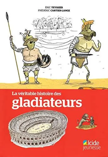 Produktbild: VERITABLE HISTOIRE DES GLADIATEURS (LA)