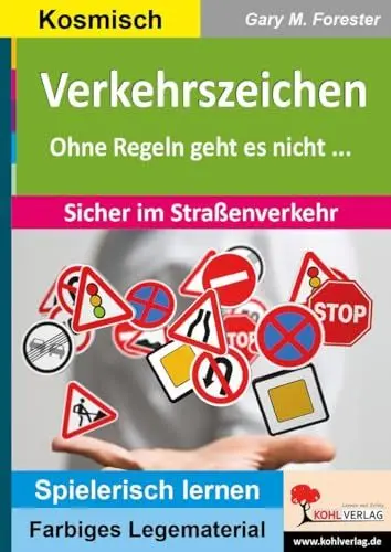 Produktbild: Verkehrszeichen: Ohne Regeln geht es nicht ... Sicher im Straßenverkehr (Montessori-Reihe: Lern- und Legematerial)