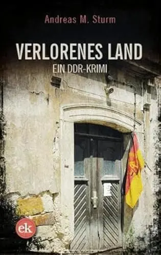 Produktbild: Verlorenes Land: Ein DDR-Krimi
