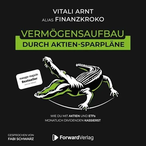 Produktbild: Vermögensaufbau durch Aktien-Sparpläne: Wie du mit Aktien und ETFs monatlich Dividenden kassierst. - Finanzen, Börse & Aktien Buch - Geldanlage mit Finanzkroko