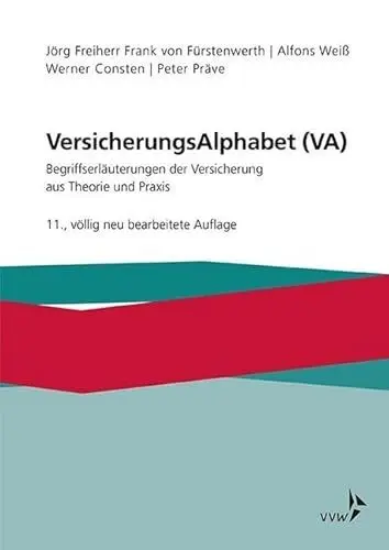 Produktbild: Versicherungsalphabet (VA): Begriffserläuterungen der Versicherung aus Theorie und Praxis
