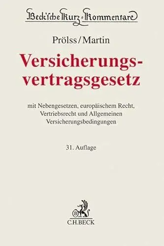 Produktbild: Versicherungsvertragsgesetz: mit Nebengesetzen, Vertriebsrecht und Allgemeinen Versicherungsbedingungen (Beck'sche Kurz-Kommentare)