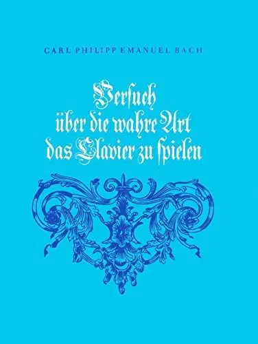 Produktbild: Versuch über die wahre Art das Clavier zu spielen (BV 179): Erster und zweiter Teil