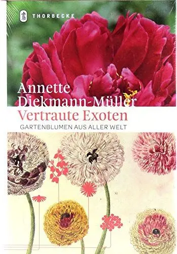 Produktbild: Vertraute Exoten: Gartenblumen aus aller Welt