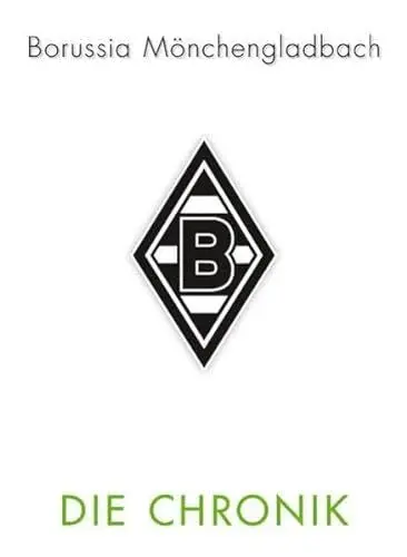 Produktbild: VfL Borussia Mönchengladbach: Die Chronik