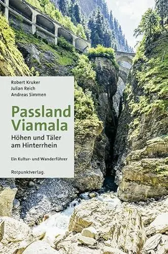 Produktbild: Viamala: Höhen und Täler am Hinterrhein - ein Kultur- und Wanderführer. Mit GPS-Daten