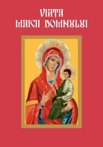 Produktbild: Viata Maicii Domnului: Romanian Edition