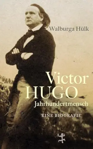 Produktbild: Victor Hugo: Jahrhundertmensch
