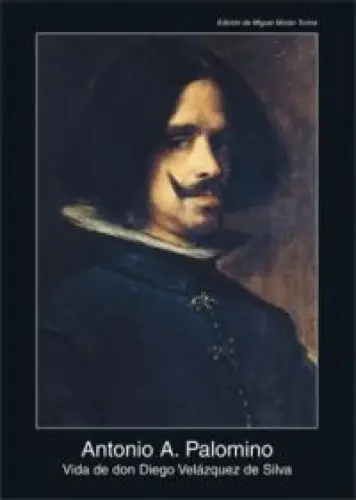 Produktbild: Vida de Don Diego Velázquez de Silva (Fuentes de arte, Band 24)