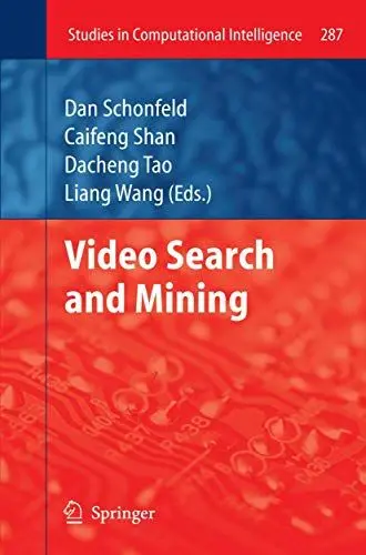 Produktbild: Video Search and Mining (Studies in Computational Intelligence, 287, Band 287)