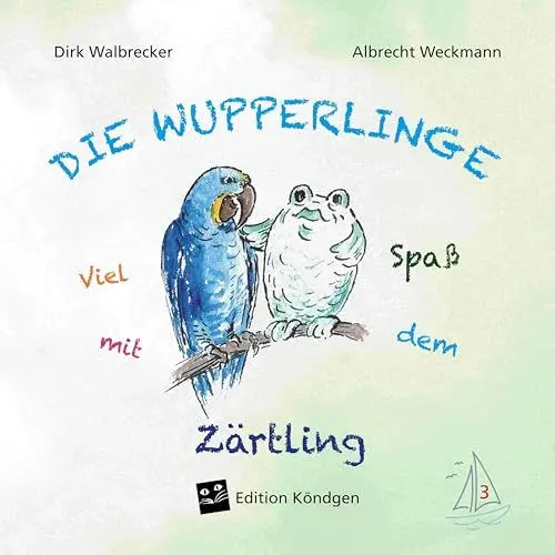 Produktbild: Viel Spaß mit dem Zärtling (Die Wupperlinge)