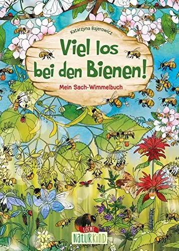 Produktbild: Viel los bei den Bienen!: Mein Sach-Wimmelbuch - Erklärt unterhaltsam die wichtige Welt der Bienen und fördert die Konzentrationsfähigkeit ab 3 Jahren (Naturkind)