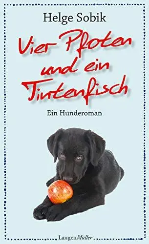 Produktbild: Vier Pfoten und ein Tintenfisch: Ein Hunderoman
