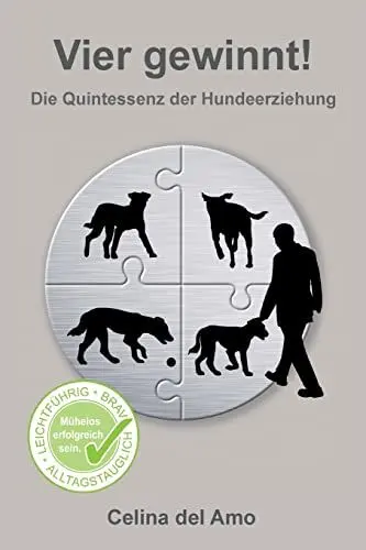Produktbild: Vier gewinnt!: Die Quintessenz der Hundeerziehung