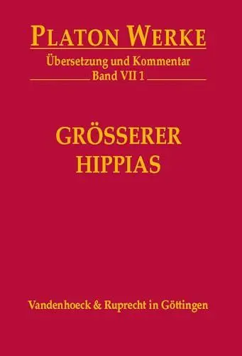 Produktbild: VII 1 Größerer Hippias: Übersetzung und Kommentar (Platon Werke: Übersetzung und Kommentar)