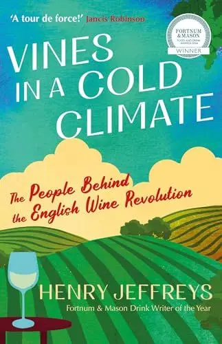 Produktbild: Vines in a Cold Climate: The People Behind the English Wine Revolution