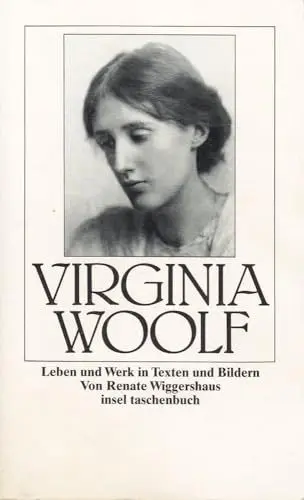 Produktbild: Virginia Woolf: Leben und Werk in Texten und Bildern. Von Renate Wiggershaus (insel taschenbuch)