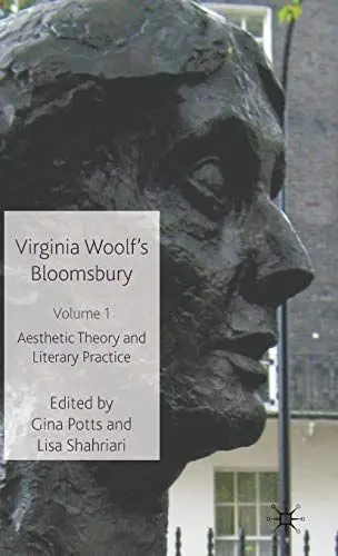 Produktbild: Virginia Woolf's Bloomsbury, Volume 1: Aesthetic Theory and Literary Practice