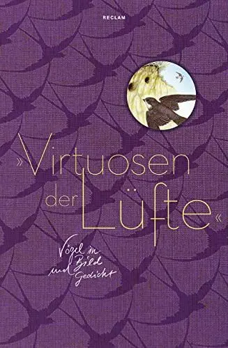 Produktbild: »Virtuosen der Lüfte«: Vögel in Bild und Gedicht