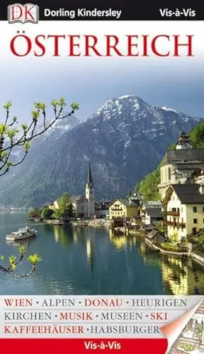 Produktbild: Vis a Vis Reiseführer Österreich: Habsburger, Heurigen, Architektur, Donau, Alpen, Wien, Musik, Kaffeehäuser, Kirchen, Ski, Wienerwald, Museen, Tirol (Vis à Vis)