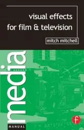 Produktbild: Visual Effects for Film and Television (Media Manuals)