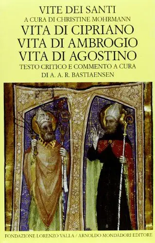 Produktbild: Vite dei santi dal III al VI secolo. Vita di Cipriano. Vita di Ambrogio. Vita di Agostino (Vol. 3) (Scrittori greci e latini)