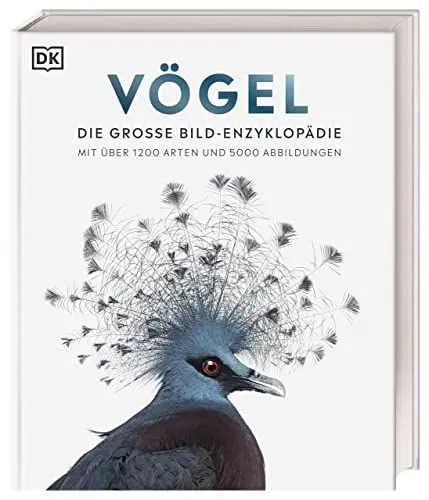 Produktbild: Vögel: Die große Bild-Enzyklopädie mit über 1200 Arten und 5000 Abbildungen (DK Bibliothek)
