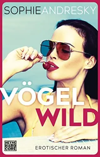 Produktbild: Vögelwild: Erotischer Roman