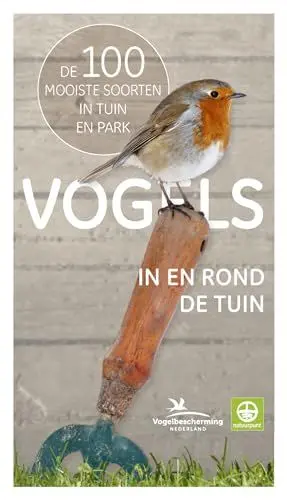 Produktbild: Vogels in en rond de tuin: de 100 mooiste soorten in tuin en park