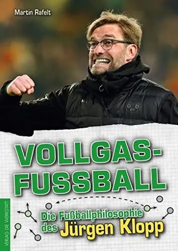 Produktbild: Vollgasfußball: Die Fußballphilosophie des Jürgen Klopp