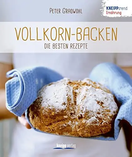 Produktbild: Vollkorn-Backen - die besten Rezepte: Kneipptrend Ernährung