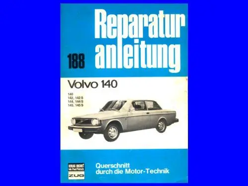 Produktbild: Volvo 140: 140, 142, 142 S, 144, 144 S, 145, 145 S (Reparaturanleitungen)