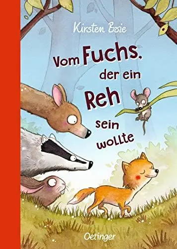 Produktbild: Vom Fuchs, der ein Reh sein wollte: Kinderbuch zum Vorlesen ab 6 Jahren über Toleranz und das Anderssein