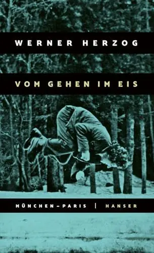 Produktbild: Vom Gehen im Eis: München-Paris 23.11. bis 14.12.1974