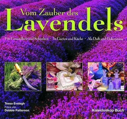 Produktbild: Vom Zauber des Lavendels: Für Gesundheit und Schönheit - In Garten und Küche - Als Duft und Dekoration (Kaleidoskop Buch)