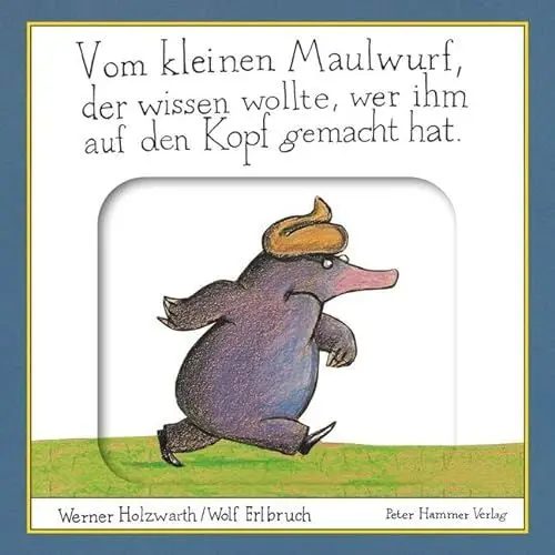 Produktbild: Vom kleinen Maulwurf, der wissen wollte, wer ihm auf den Kopf gemacht hat: Pappbilderbuch mit Schiebeelementen
