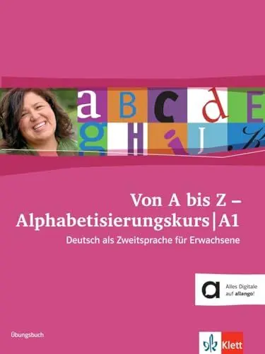 Produktbild: Von A bis Z - Alphabetisierungskurs für Erwachsene A1: Deutsch als Zweitsprache für Erwachsene. Übungsbuch