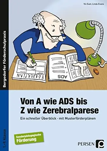 Produktbild: Von A wie ADS bis Z wie Zerebralparese: Ein schneller Überblick - mit Musterförderplänen (1. bis 9. Klasse)
