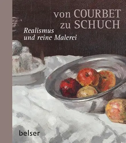 Produktbild: Von Courbet zu Schuch: Realismus und reine Malerei