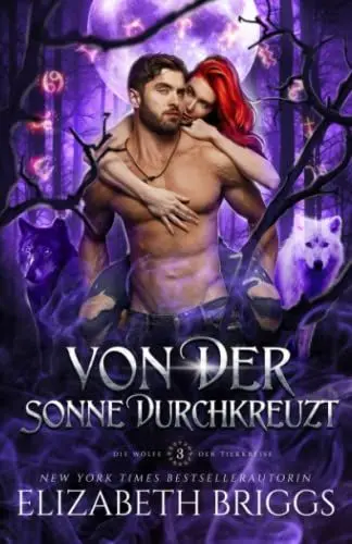 Produktbild: Von Der Sonne Durchkreuzt (Die Wölfe Der Tierkreise, Band 3)