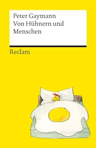 Produktbild: Von Hühnern und Menschen. Cartoons. Die besten Lebensweisheiten der legendären Hühner von Peter Gaymann – Reclams Universal-Bibliothek: Gaymann, Peter – 14444 – Durchges. und aktual. Ausgabe 2024