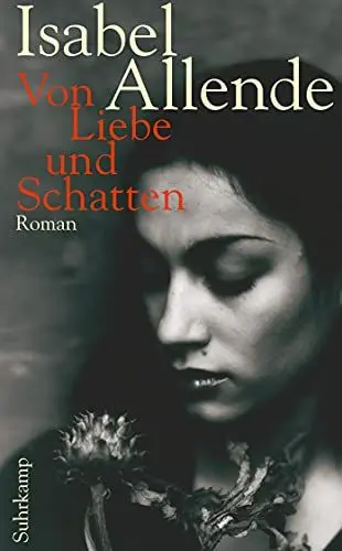 Produktbild: Von Liebe und Schatten: Roman | Von der Autorin des Weltbestsellers »Das Geisterhaus« (suhrkamp taschenbuch)
