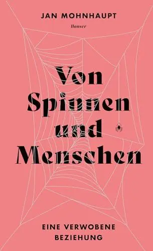 Produktbild: Von Spinnen und Menschen: Eine verwobene Beziehung