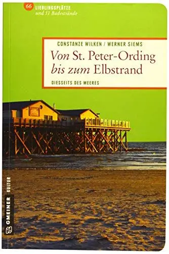 Produktbild: Von St. Peter-Ording bis zum Elbstrand: Diesseits des Meeres: Diesseits des Meeres. 66 Lieblingsplätze und 11 Badestrände (Lieblingsplätze im GMEINER-Verlag)